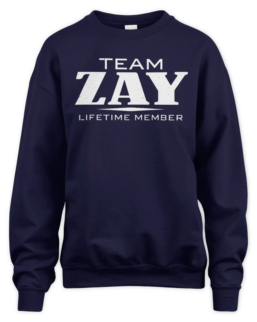 ZAY BL62-K4-128 - Personalized “Team NAME Lifetime Member” - Unisex Sweatshirt - Navy