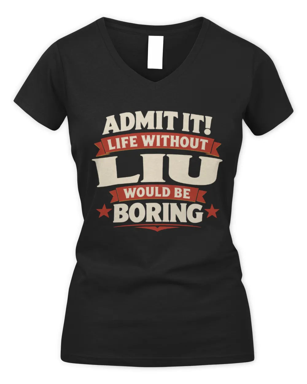 LIU P4 KT003 Personalized Funny Quote Apparel “Life Without NAME Would Be Boring” - Women's V-Neck T-Shirt - Black