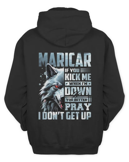 MARICAR AP62-K4-666 - Personalized Fierce Wolf Quote Apparel “If You Kick Me When I’m Down, You Better Pray I Don’t Get Up” - Unisex Hoodie - Black