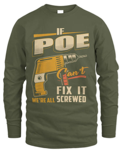 POE TP22-K4-228 - Personalized Handyman T-Shirt “If AARON Can’t Fix It, We’re All Screwed” - Men's Long Sleeved T-Shirt - Military Green