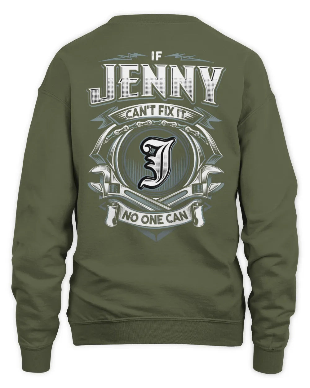 JENNY AP81-K4-626 - Personalized Ahmed Quote Apparel “If Ahmed Can't Fix It, No One Can” - Unisex Sweatshirt - Military Green