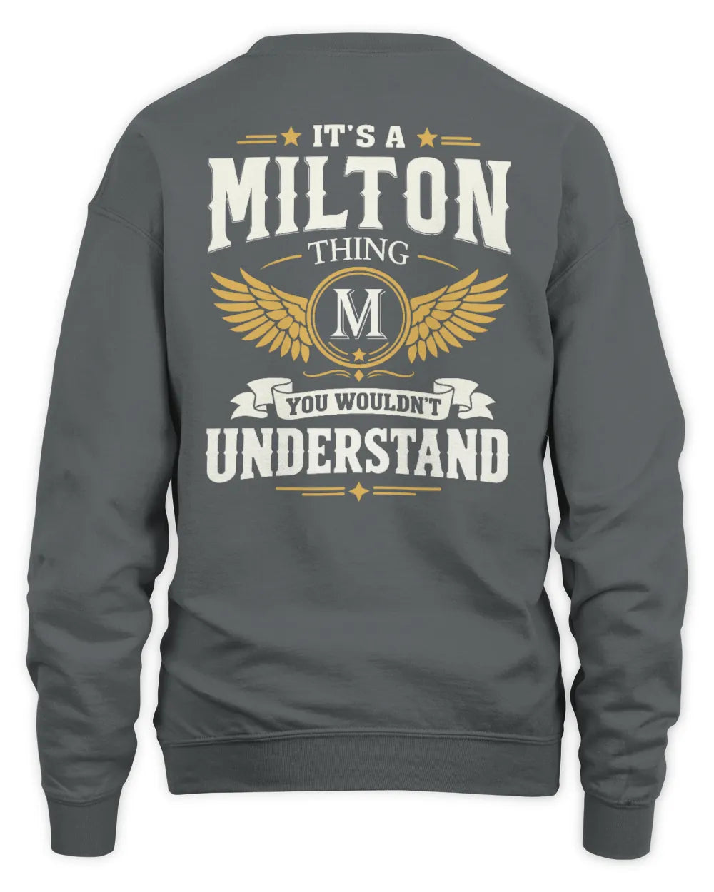 MILTON KT06-M008 It’s a [NAME] Thing – You Wouldn’t Understand | Personalized Vintage T-Shirt - Unisex Sweatshirt - Charcoal