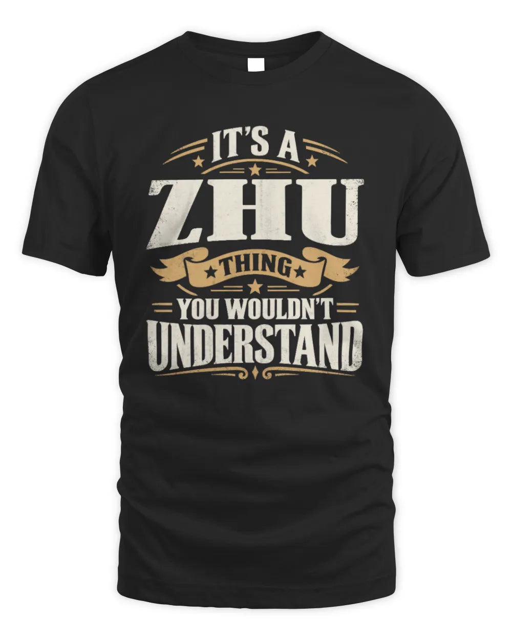 ZHU P08 TH51 - Personalized “It’s a/an [NAME] Thing – You Wouldn’t Understand” Shirt - Unisex Standard T-Shirt - Black