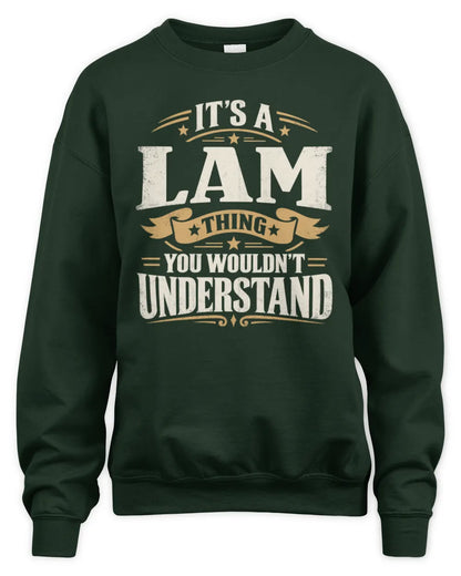 LAM P08 TH51 - Personalized “It’s a/an [NAME] Thing – You Wouldn’t Understand” Shirt - Unisex Sweatshirt - Forest Green