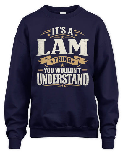 LAM P08 TH51 - Personalized “It’s a/an [NAME] Thing – You Wouldn’t Understand” Shirt - Unisex Sweatshirt - Navy
