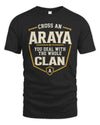 ARAYA NT1-K008 Cross A/An NAME, You Deal With the Whole Clan | Personalized Vintage T-Shirt