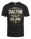 DALTON NT1-K008 Cross A/An NAME, You Deal With the Whole Clan | Personalized Vintage T-Shirt