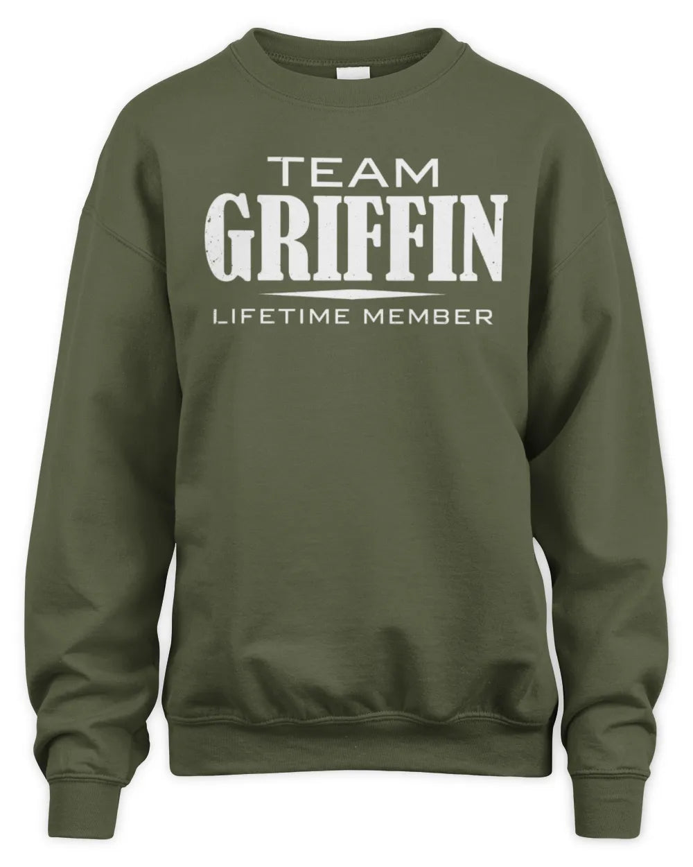 GRIFFIN BL62-K4-128 - Personalized “Team NAME Lifetime Member” - Unisex Sweatshirt - Military Green