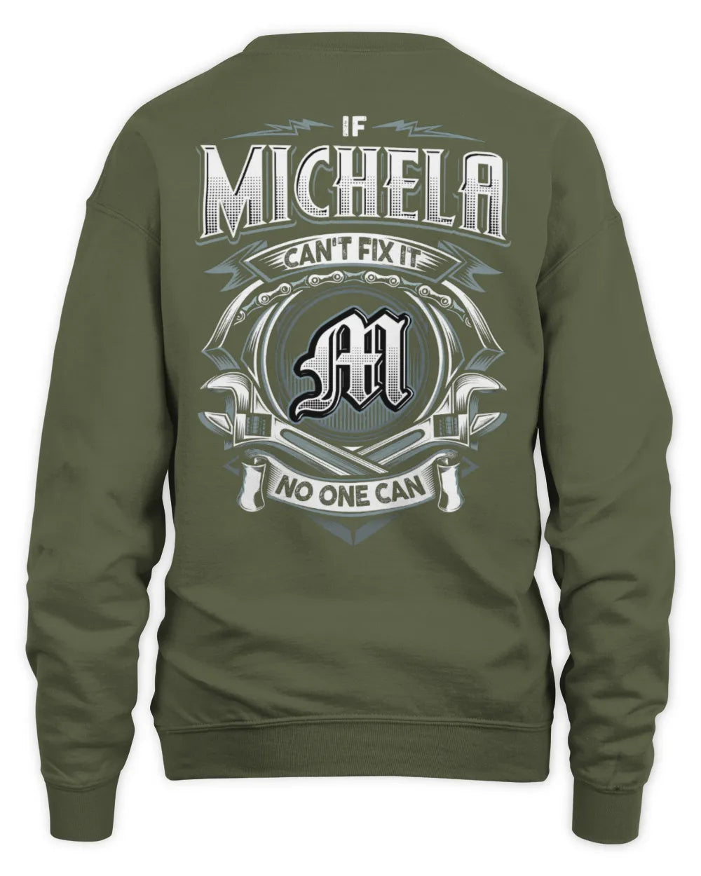 MICHELA AP81-K4-626 - Personalized Ahmed Quote Apparel “If Ahmed Can't Fix It, No One Can” - Unisex Sweatshirt - Military Green