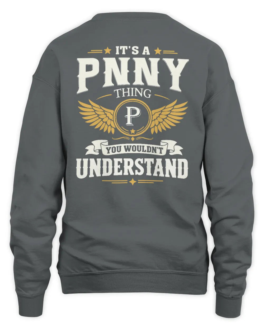 PNNY KT06-M008 It’s a [NAME] Thing – You Wouldn’t Understand | Personalized Vintage T-Shirt - Unisex Sweatshirt - Charcoal