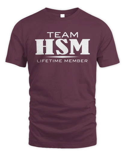 HSM BL62-K4-128 - Personalized “Team NAME Lifetime Member” - Unisex Standard T-Shirt - Maroon