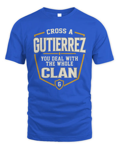 GUTIERREZ NT1-K008 Cross A/An NAME, You Deal With the Whole Clan | Personalized Vintage T-Shirt - Unisex Standard T-Shirt - Royal