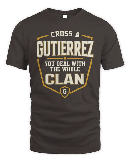 GUTIERREZ NT1-K008 Cross A/An NAME, You Deal With the Whole Clan | Personalized Vintage T-Shirt - Unisex Standard T-Shirt - Dark Chocolate