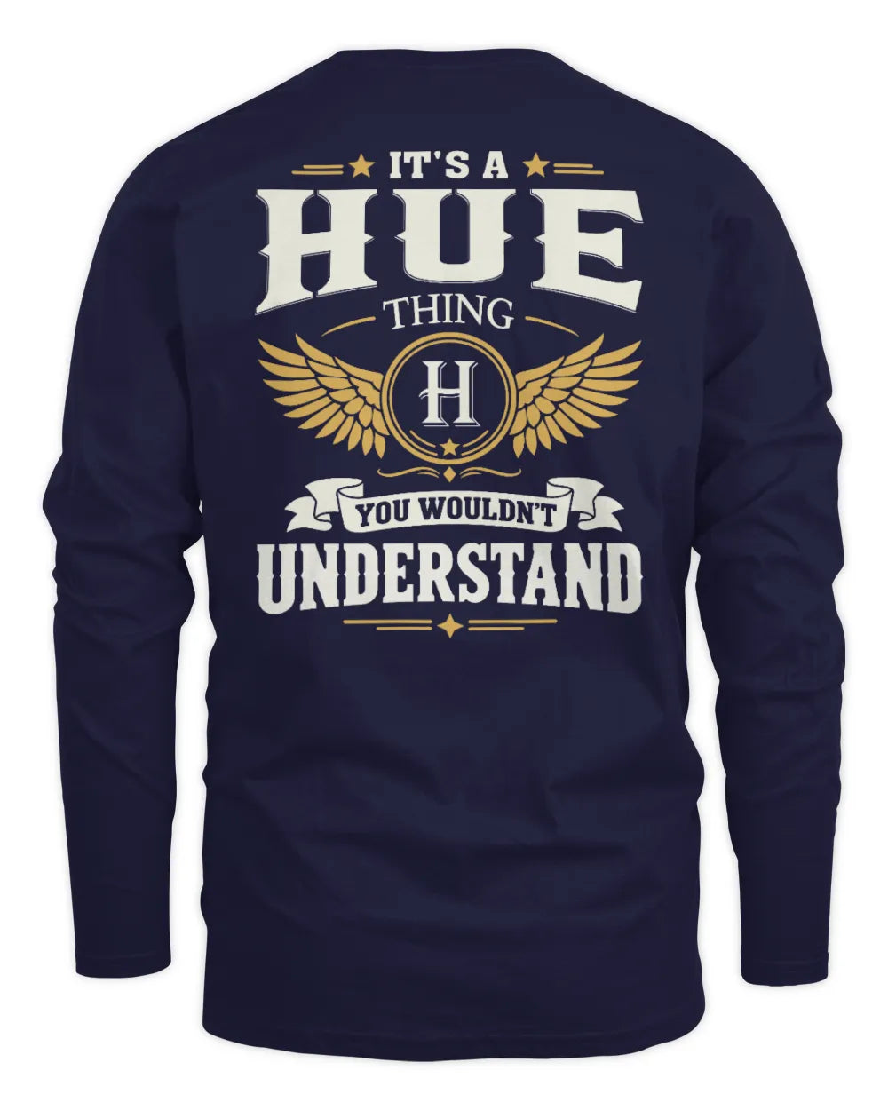 HUE KT06-M008 It’s a [NAME] Thing – You Wouldn’t Understand | Personalized Vintage T-Shirt - Men's Long Sleeved T-Shirt - Navy