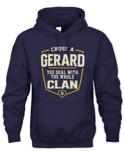 GERARD NT1-K008 Cross A/An NAME, You Deal With the Whole Clan | Personalized Vintage T-Shirt - Unisex Hoodie - Navy