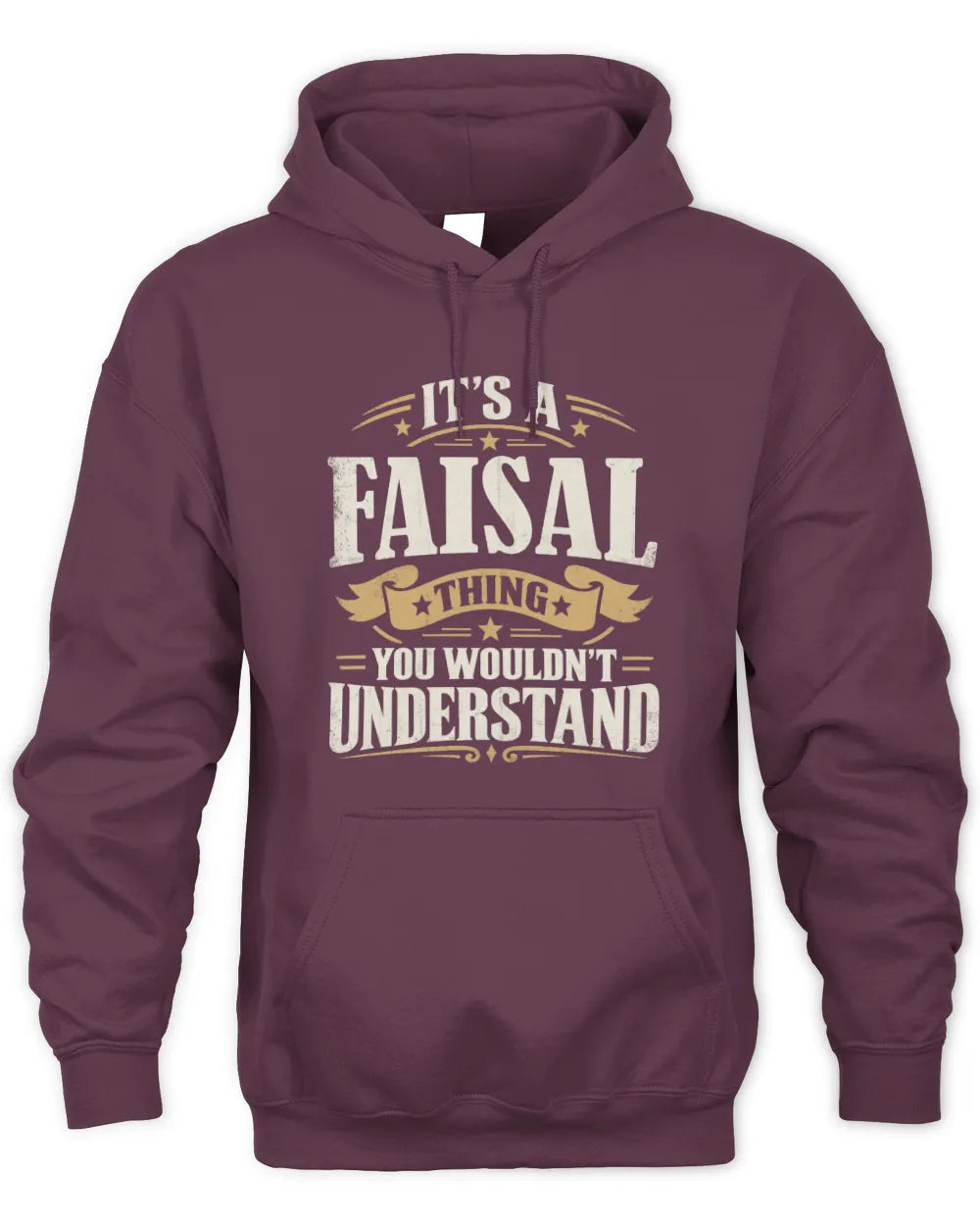 FAISAL P08 TH51 - Personalized “It’s a/an [NAME] Thing – You Wouldn’t Understand” Shirt - Unisex Hoodie - Maroon