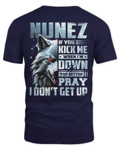 NUNEZ AP62-K4-666 - Personalized Fierce Wolf Quote Apparel “If You Kick Me When I’m Down, You Better Pray I Don’t Get Up” - Unisex Standard T-Shirt - Navy