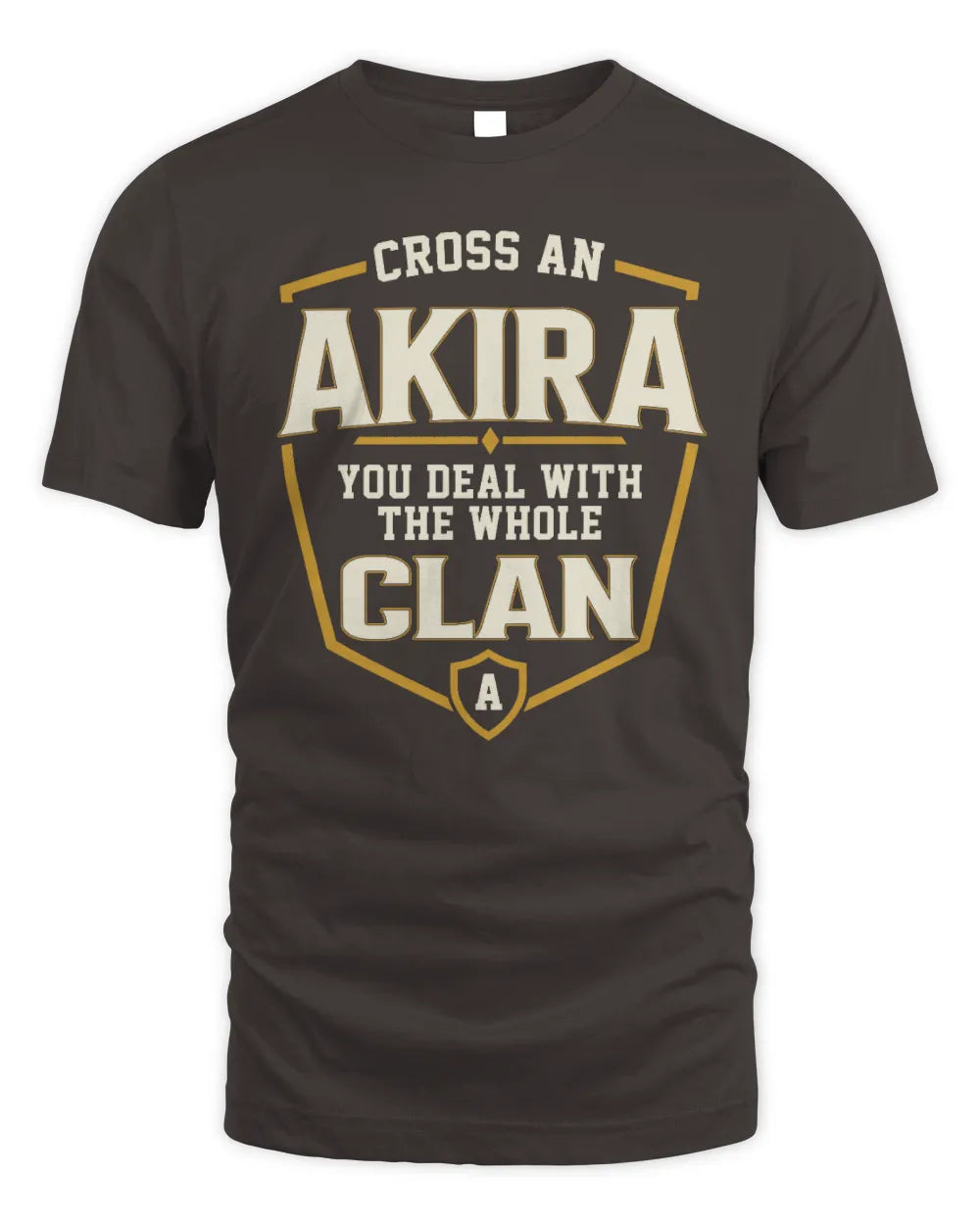 AKIRA NT1-K008 Cross A/An NAME, You Deal With the Whole Clan | Personalized Vintage T-Shirt - Unisex Standard T-Shirt - Dark Chocolate