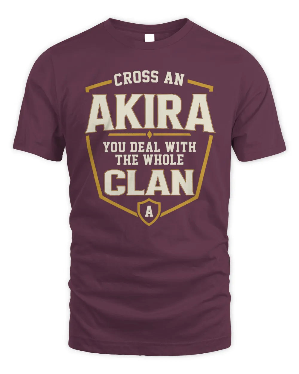 AKIRA NT1-K008 Cross A/An NAME, You Deal With the Whole Clan | Personalized Vintage T-Shirt - Unisex Standard T-Shirt - Maroon