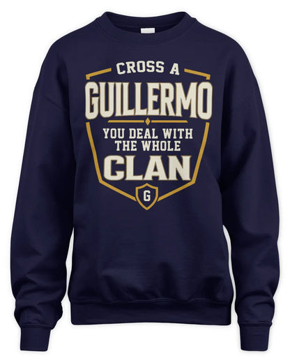 GUILLERMO NT1-K008 Cross A/An NAME, You Deal With the Whole Clan | Personalized Vintage T-Shirt - Unisex Sweatshirt - Navy