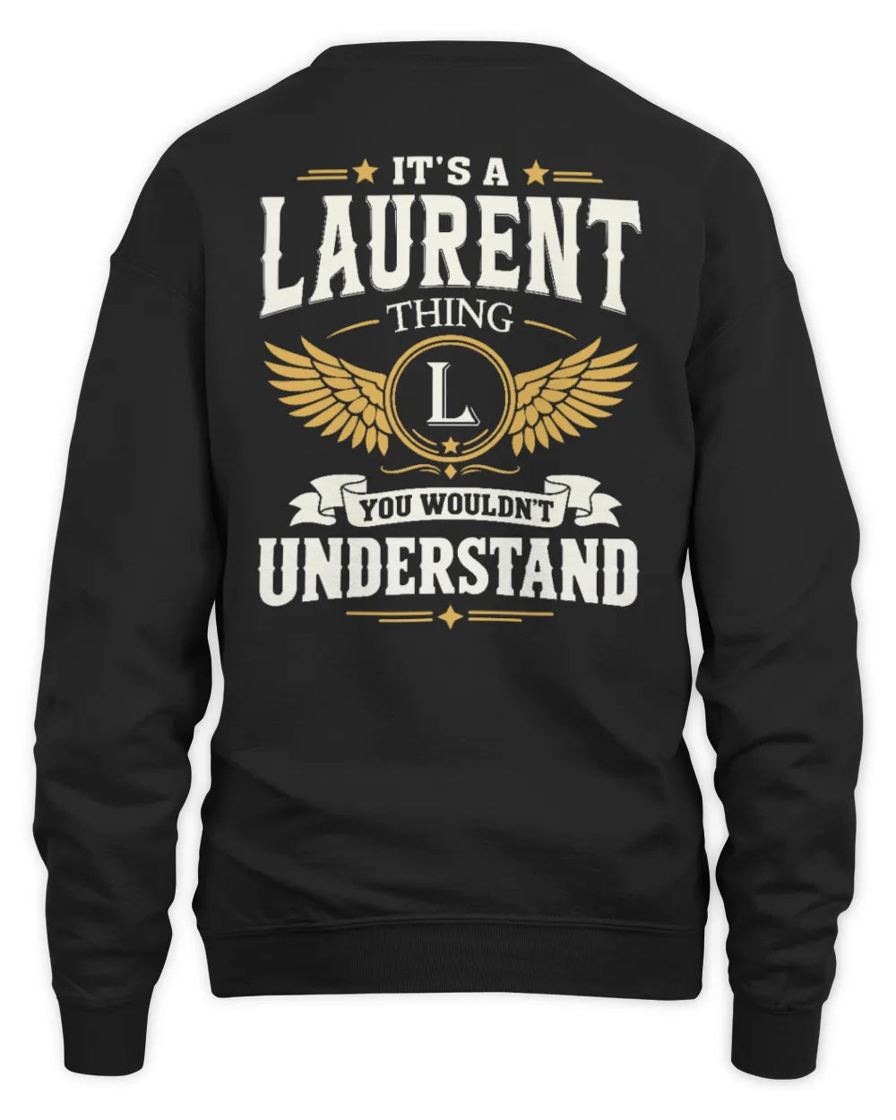 LAURENT KT06-M008 It’s a [NAME] Thing – You Wouldn’t Understand | Personalized Vintage T-Shirt - Unisex Sweatshirt - Black