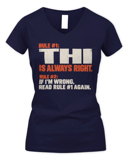 THI NP1-H006 
Always Right Personalized Name T-Shirt – Funny Custom Name Shirt - Women's V-Neck T-Shirt - Navy