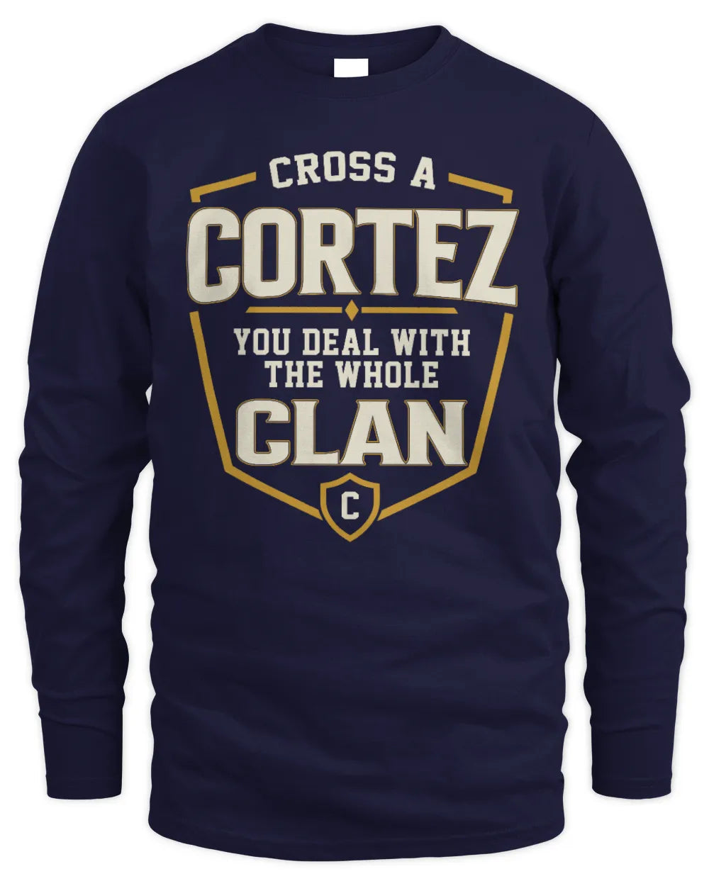 CORTEZ NT1-K008 Cross A/An NAME, You Deal With the Whole Clan | Personalized Vintage T-Shirt - Men's Long Sleeved T-Shirt - Navy