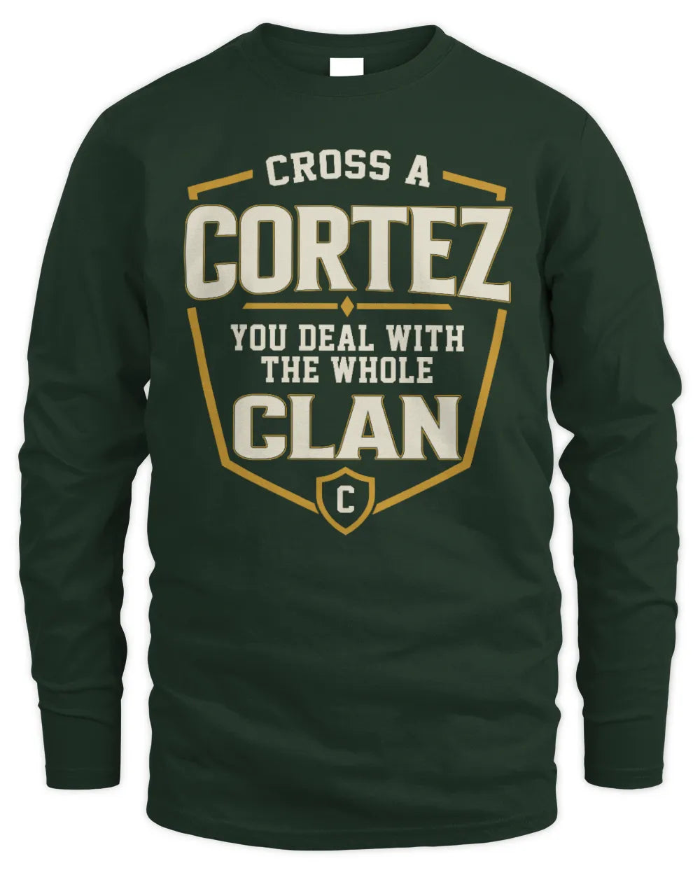 CORTEZ NT1-K008 Cross A/An NAME, You Deal With the Whole Clan | Personalized Vintage T-Shirt - Men's Long Sleeved T-Shirt - Forest Green