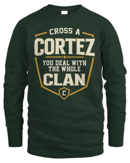 CORTEZ NT1-K008 Cross A/An NAME, You Deal With the Whole Clan | Personalized Vintage T-Shirt - Men's Long Sleeved T-Shirt - Forest Green
