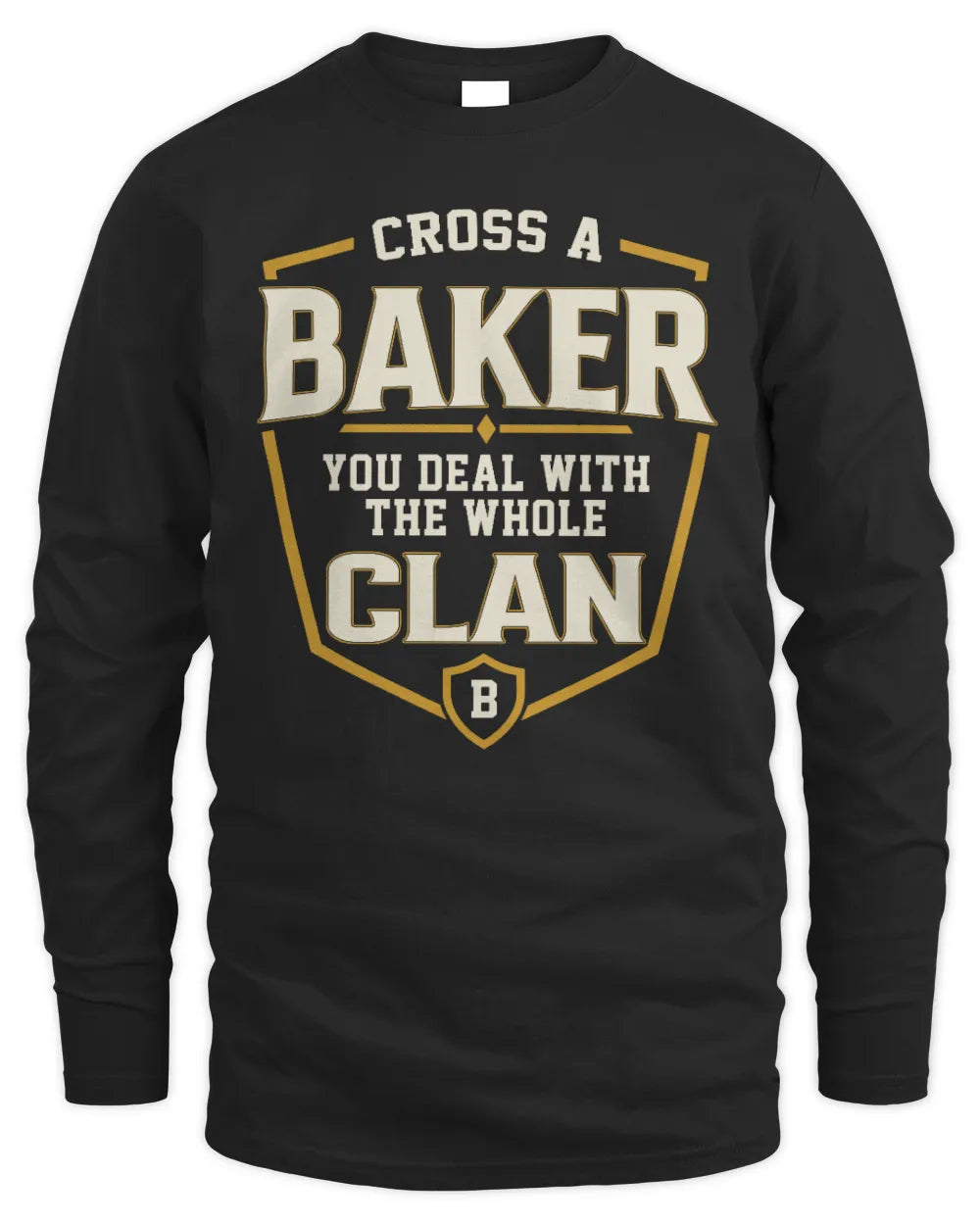 BAKER NT1-K008 Cross A/An NAME, You Deal With the Whole Clan | Personalized Vintage T-Shirt - Men's Long Sleeved T-Shirt - Black