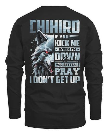 CHIHIRO AP62-K4-666 - Personalized Fierce Wolf Quote Apparel “If You Kick Me When I’m Down, You Better Pray I Don’t Get Up” - Men's Long Sleeved T-Shirt - Black
