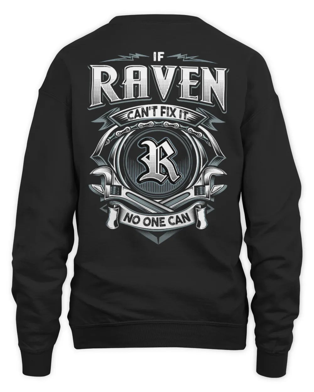 RAVEN AP81-K4-626 - Personalized Ahmed Quote Apparel “If Ahmed Can't Fix It, No One Can” - Unisex Sweatshirt - Black