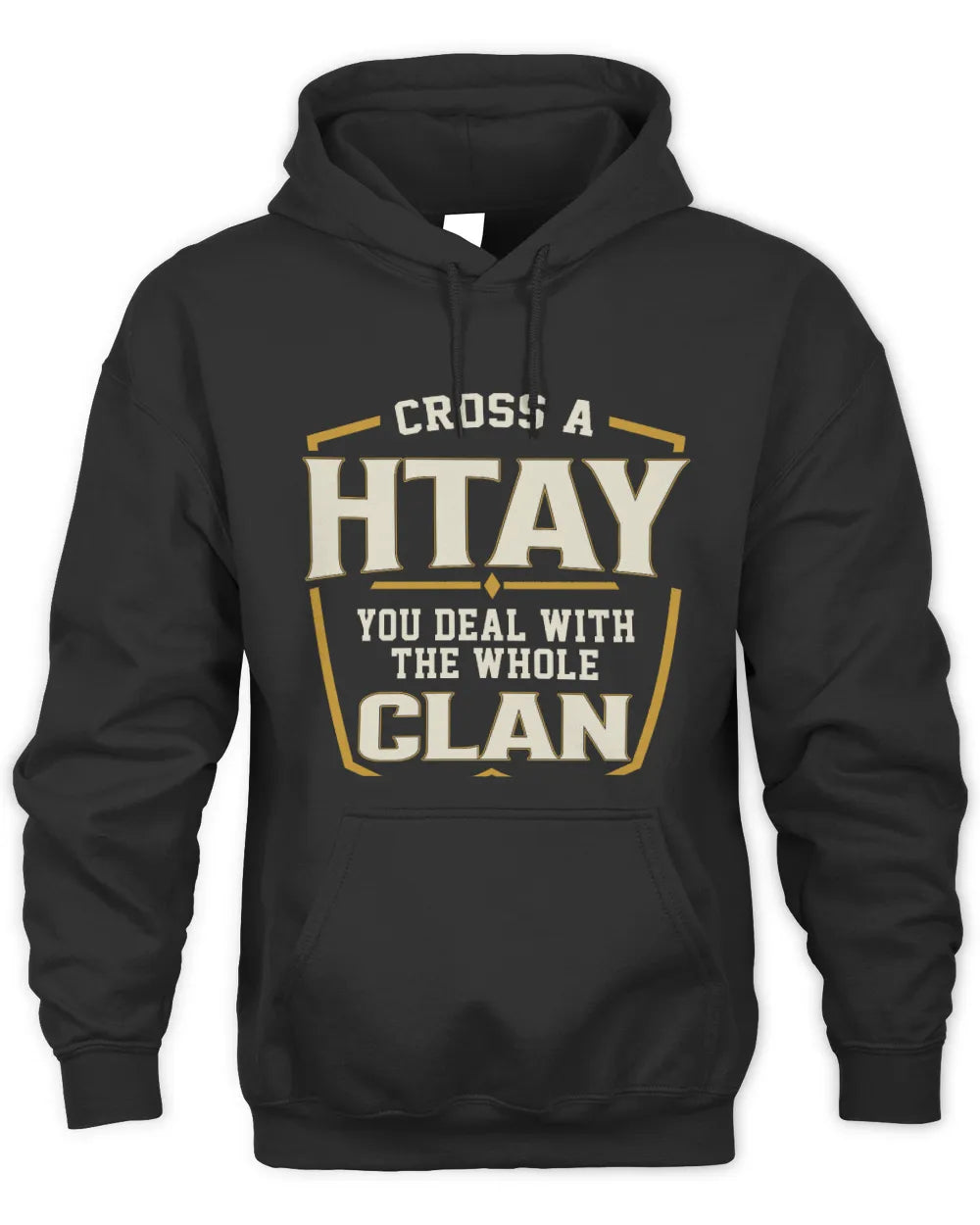 HTAY NT1-K008 Cross A/An NAME, You Deal With the Whole Clan | Personalized Vintage T-Shirt - Unisex Hoodie - Black