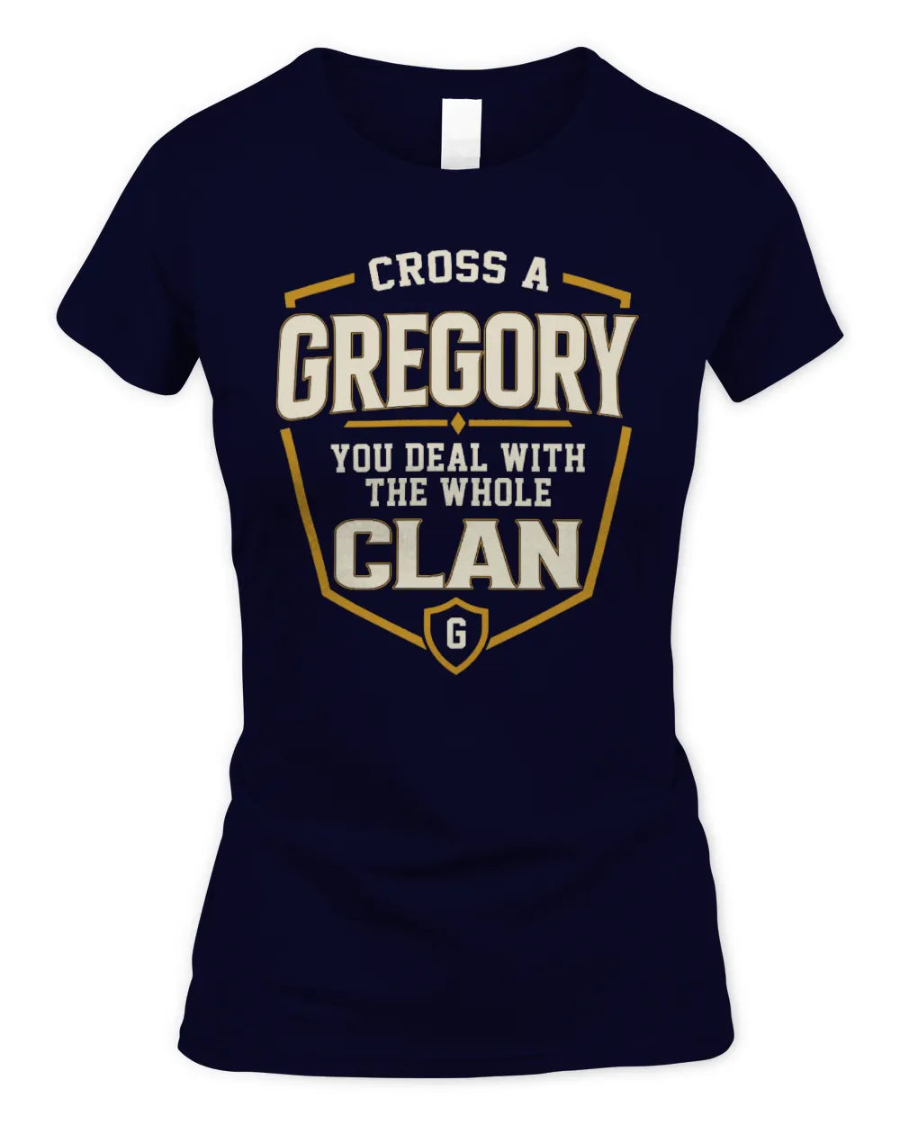 GREGORY NT1-K008 Cross A/An NAME, You Deal With the Whole Clan | Personalized Vintage T-Shirt - Women's Standard T-Shirt - Navy