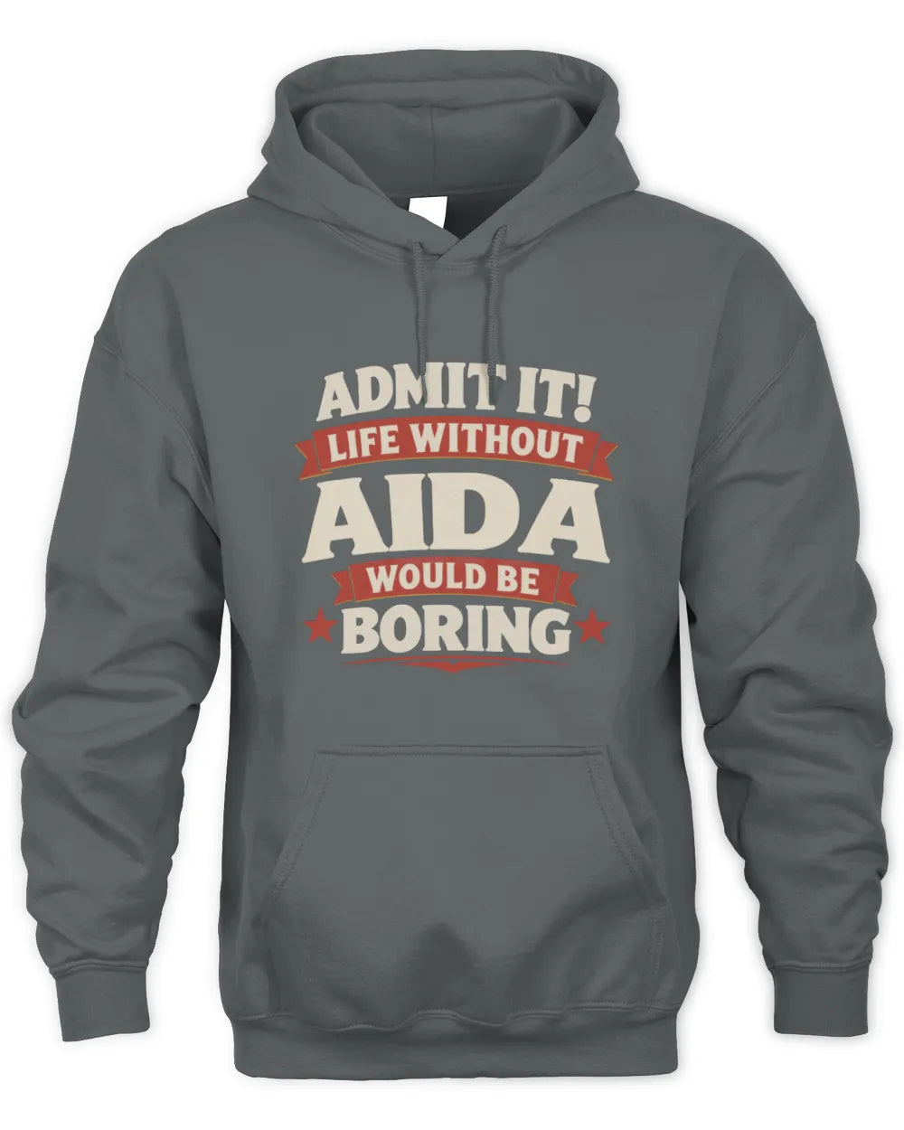 AIDA P4 KT003 Personalized Funny Quote Apparel “Life Without NAME Would Be Boring” - Unisex Hoodie - Charcoal