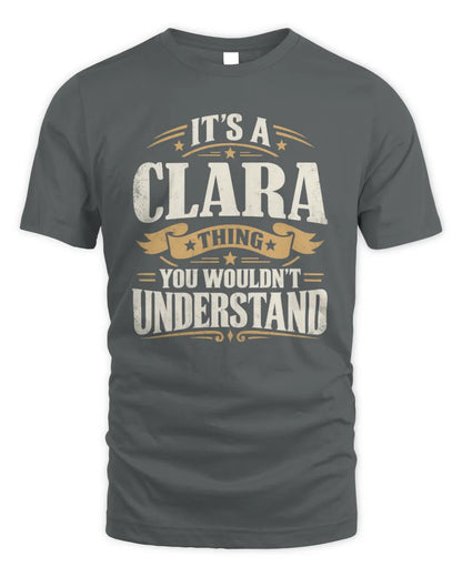 CLARA P08 TH51 - Personalized “It’s a/an [NAME] Thing – You Wouldn’t Understand” Shirt - Unisex Standard T-Shirt - Charcoal