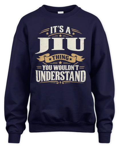 JIU P08 TH51 - Personalized “It’s a/an [NAME] Thing – You Wouldn’t Understand” Shirt - Unisex Sweatshirt - Navy