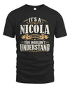 NICOLA P08 TH51 - Personalized “It’s a/an [NAME] Thing – You Wouldn’t Understand” Shirt