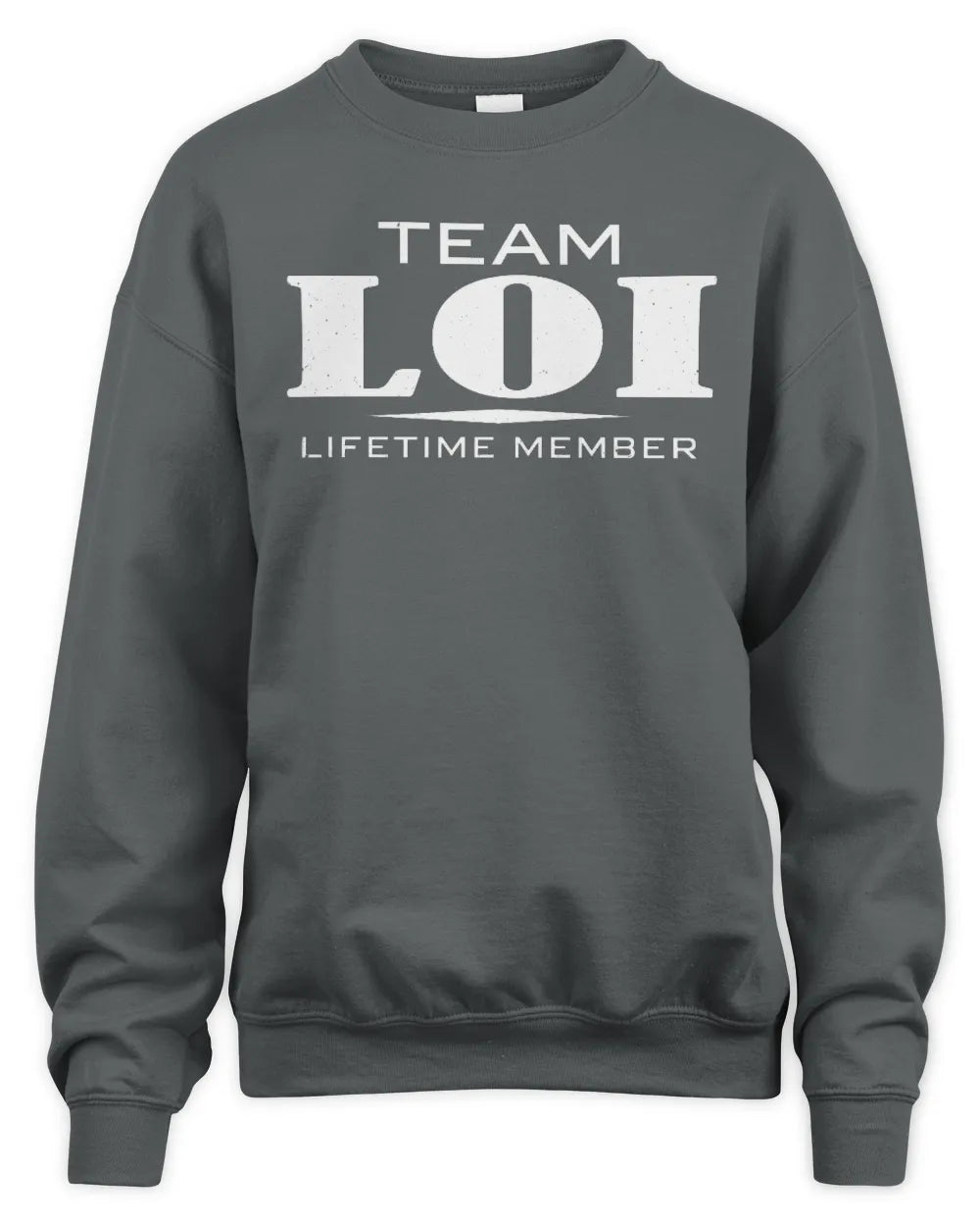 LOI BL62-K4-128 - Personalized “Team NAME Lifetime Member” - Unisex Sweatshirt - Charcoal