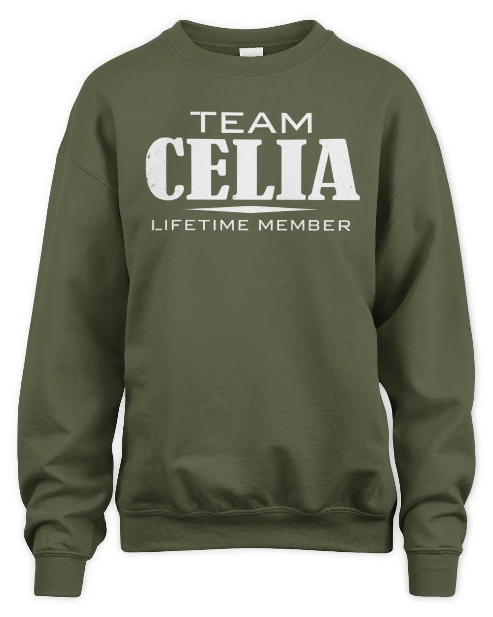 CELIA BL62-K4-128 - Personalized “Team NAME Lifetime Member” - Unisex Sweatshirt - Military Green
