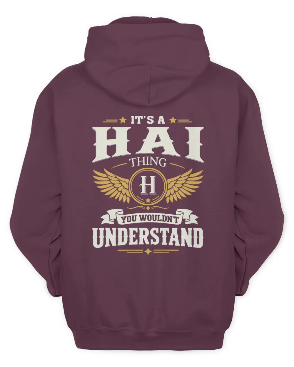 HAI KT06-M008 It’s a [NAME] Thing – You Wouldn’t Understand | Personalized Vintage T-Shirt - Unisex Hoodie - Maroon