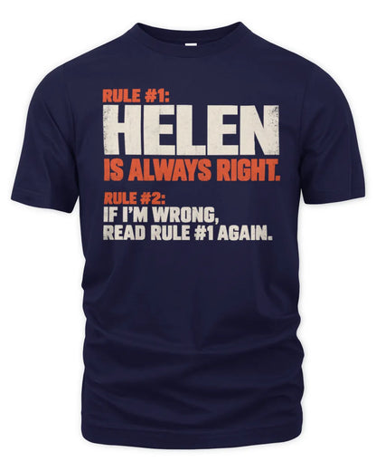 HELEN NP1-H006 - Always Right Personalized Name T-Shirt – Funny Custom Name Shirt - Unisex Standard T-Shirt - Navy