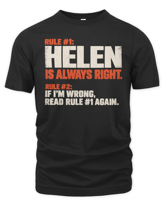 HELEN NP1-H006 - Always Right Personalized Name T-Shirt – Funny Custom Name Shirt - Unisex Standard T-Shirt - Black