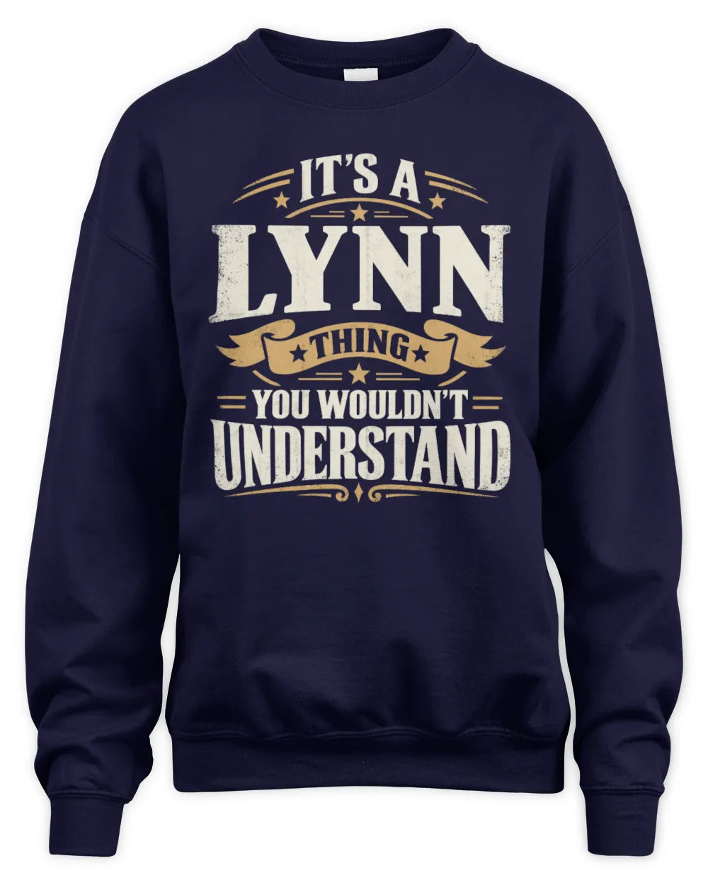 LYNN P08 TH51 - Personalized “It’s a/an [NAME] Thing – You Wouldn’t Understand” Shirt - Unisex Sweatshirt - Navy