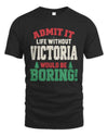 VICTORIA P5 TH08 Christmas T-Shirt – “Life Without NAME Would Be Boring”