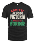 VICTORIA P5 TH08 Christmas T-Shirt – “Life Without NAME Would Be Boring” - Unisex Standard T-Shirt - Black