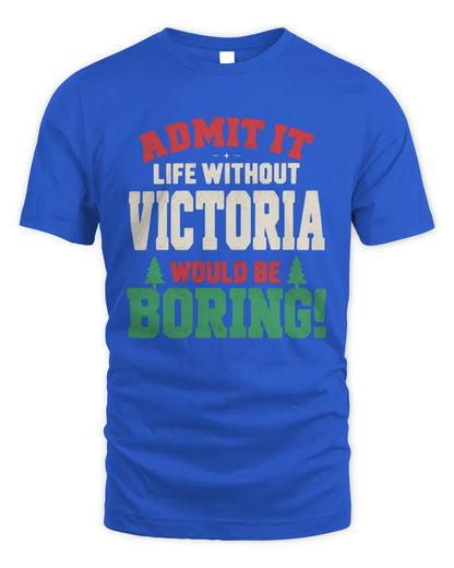 VICTORIA P5 TH08 Christmas T-Shirt – “Life Without NAME Would Be Boring” - Unisex Standard T-Shirt - Royal
