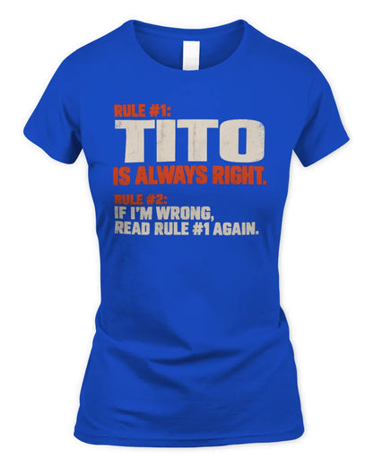 TITO NP1-H006 
Always Right Personalized Name T-Shirt – Funny Custom Name Shirt - Women's Standard T-Shirt - Royal