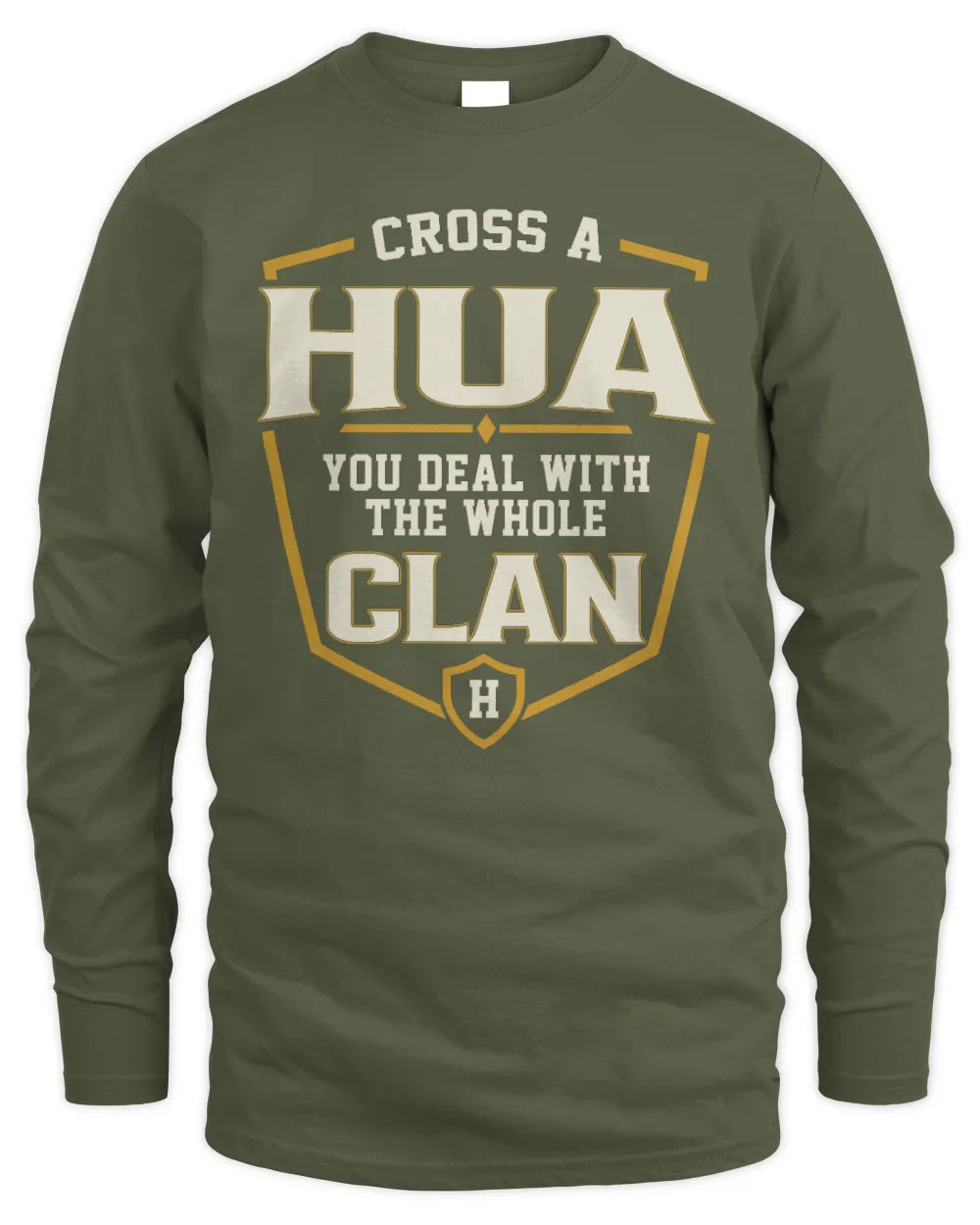 HUA NT1-K008 Cross A/An NAME, You Deal With the Whole Clan | Personalized Vintage T-Shirt - Men's Long Sleeved T-Shirt - Military Green