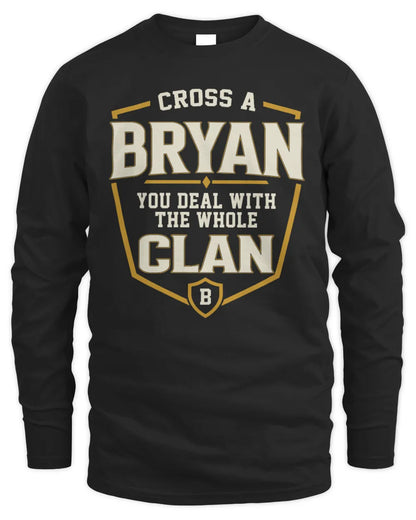 BRYAN NT1-K008 Cross A/An NAME, You Deal With the Whole Clan | Personalized Vintage T-Shirt - Men's Long Sleeved T-Shirt - Black